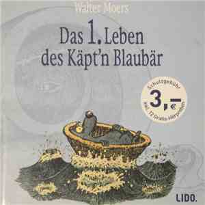 Walter Moers - Das 1. Leben des Käpt'n Blaubär