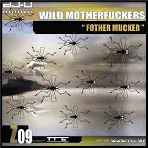 Wild Motherfuckers - Fother Mucker