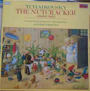 André Previn, The London Symphony Orchestra, The Ambrosian Singers - Tchaikovsky: The Nutcracker (Complete Ballet, Op. 71)