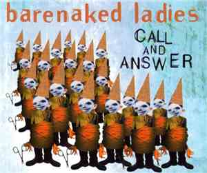 Barenaked Ladies - Call And Answer