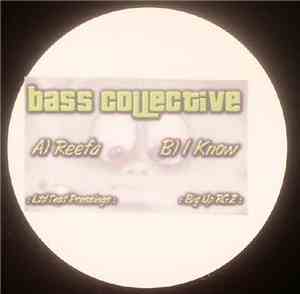 Bass Collective - Reefa / I Know