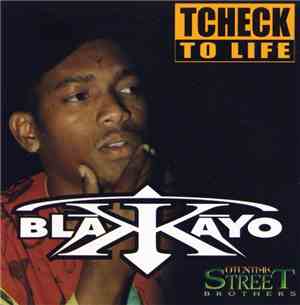 Blakkayo - Tcheck To Life