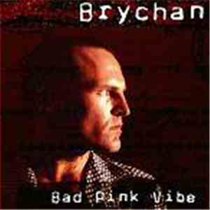 Brychan - Bad Pink Vibe