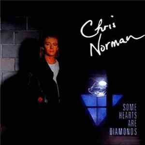 Chris Norman - Some Hearts Are Diamonds