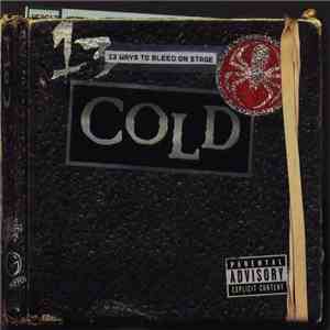 Cold  - 13 Ways To Bleed On Stage
