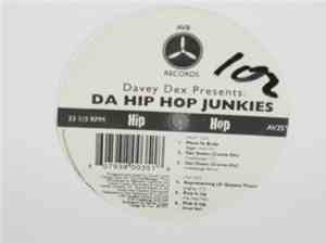 Davey Dex Presents Da Hip Hop Junkies - Da Hip Hop Junkies