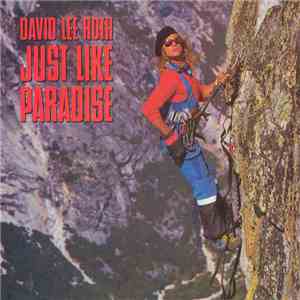 David Lee Roth - Just Like Paradise