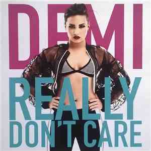 Demi Lovato - Really Don't Care