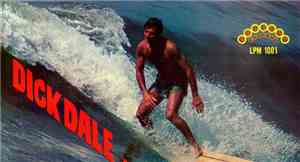Dick Dale And His Del-Tones - Surfers' Choice With Dicks Great Hits