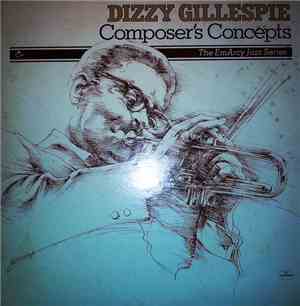 Dizzy Gillespie - Composer's Concept