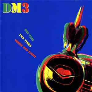 DM3 - One Time Two Times Three Red Light
