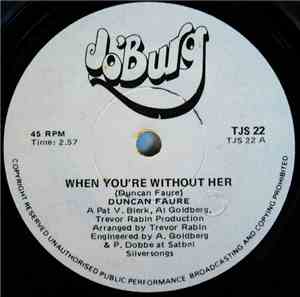 Duncan Faure - When You're Without Her / Ballad Of A Human Being