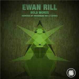 Ewan Rill - Bold Words