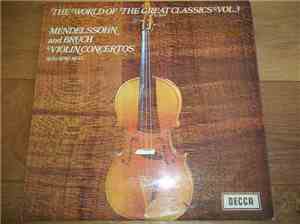 Felix Mendelssohn-Bartholdy, Max Bruch, The London Symphony Orchestra - The World Of The Greatest Classics Vol.3