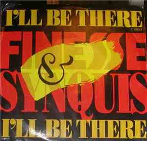 Finesse & Synquis - I'll Be There
