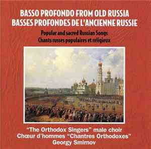 Georgy Smirnov - Basso Profondo From Old Russia