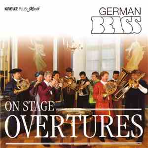 German Brass - German Brass On Stage - Overtures
