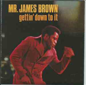 James Brown - Gettin' Down To It