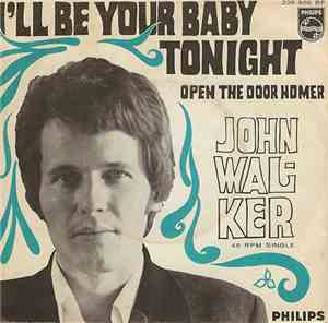John Walker  - I'll Be Your Baby Tonight