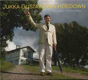 Jukka Gustavson & Hoedown - Mountain Information
