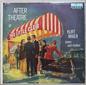 Kurt Maier - After Theatre At The Little Club