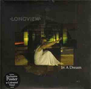 Longview - In A Dream
