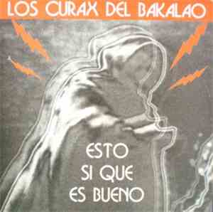 Los Curax Del Bakalao - Esto Si Que Es Bueno