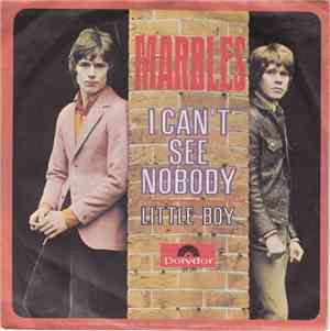Marbles  - I Can't See Nobody