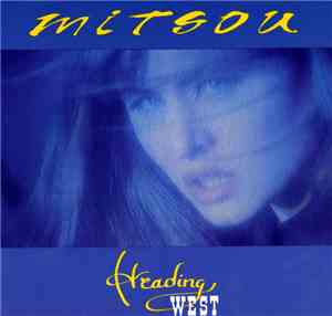 Mitsou - Heading West