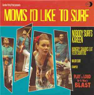 Moms I'D Like To Surf - Moms I'D Like To Surf