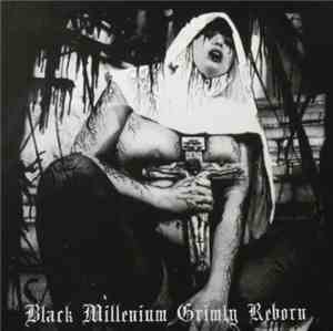 Mütiilation - Black Millenium Grimly Reborn