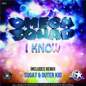 Omega Squad - I Know