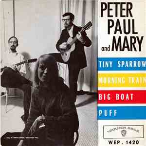 Peter, Paul & Mary - Tiny Sparrow + 3