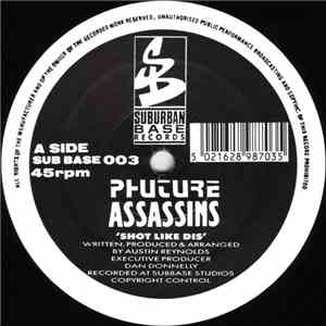 Phuture Assassins - Shot Like Dis / Africans Must Be Free