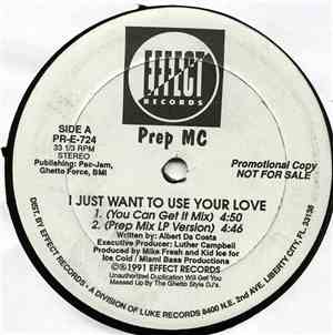 Prep MC - I Just Want To Use Your Love