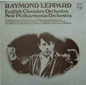 Raymond Leppard - Raymond Leppard conducts and plays music by Handel, Scarlatti, Mozart and the Bach Family