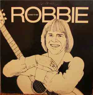 Robbie Robinson  - Come To Me