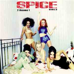 Spice Girls - 2 Become 1 The Remixes