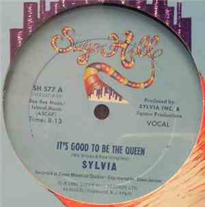 Sylvia - It's Good To Be The Queen