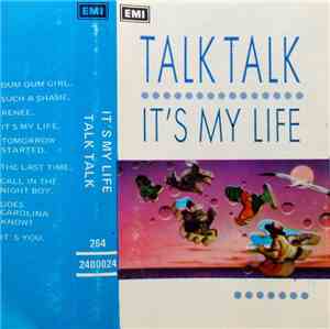 Talk Talk - It's My Life