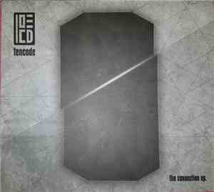 Tencode -  The Connection Ep.