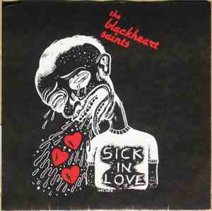 The Blackheart Saints - Sick In Love