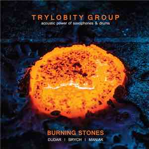 Trylobity Group - Burning Stones