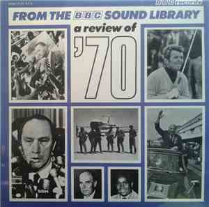 Unknown Artist - From The BBC Sound Library - A Review Of '70