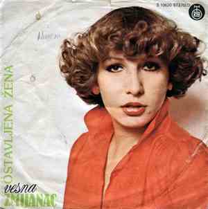 Vesna Zmijanac - Ostavljena Žena