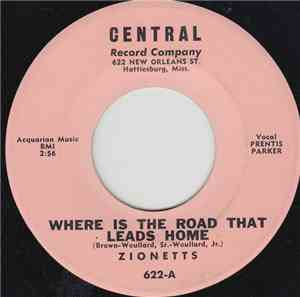 Zionetts - Where Is The Road That Leads Home
