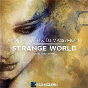 Andrew Cash  & DJ Massymo Tn - Strange World