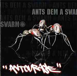 Antourage - Ants Dem A Swarm