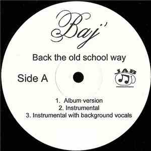 Baj - Back The Old School Way