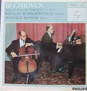 Beethoven, Mstislaw Rostropowitsch, Svjatoslav Richter - Sonaten Für Klavier Und Violoncello Nr. 1, 4 Und 5